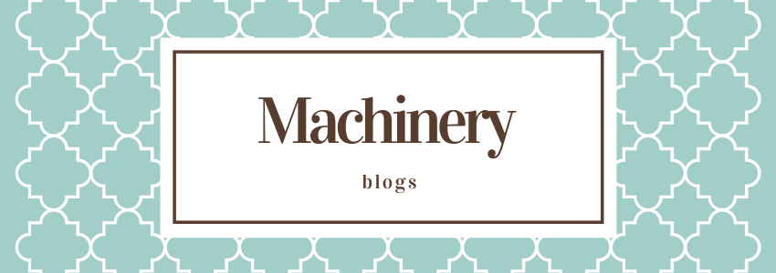 machinery blogs on srcraftblog.com